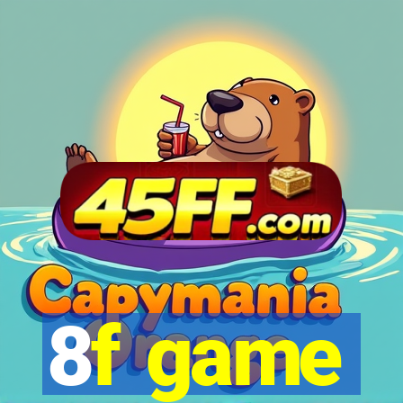 8f game